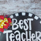 Best Teacher Ever Door Hanger, Hand-Painted Classroom Decoration, Unique Teacher Appreciation Gift