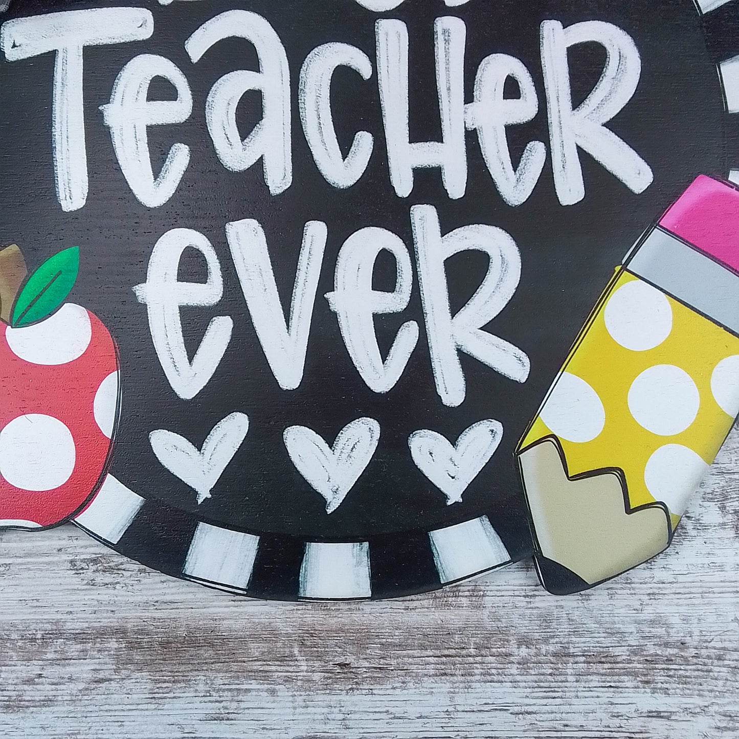 Best Teacher Ever Door Hanger, Hand-Painted Classroom Decoration, Unique Teacher Appreciation Gift