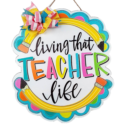 Living Teacher Life Door Hanger - Pink Door Wreaths